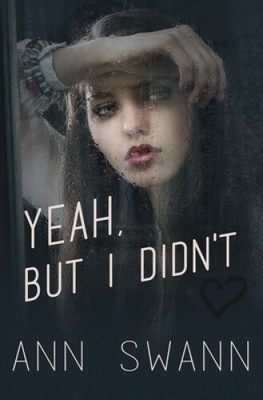Yeah, but I Didn't by Swann, Ann [Paperback, 320 pages]