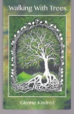 WALKING WITH TREES by Glennie Kindred (2019 Trade Paperback){Q3}