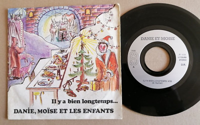 DANIE et MOISE (& LES ENFANTS) Il y a bien longtemps / Zachée 7'' 45T Sonart 7032