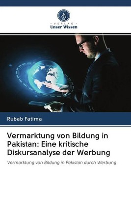 Rubab Fatima | Vermarktung von Bildung in Pakistan: Eine kritische...