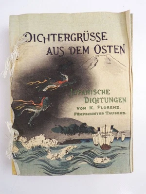 Dichtergrüsse aus dem Osten Japanische Dichtungen Karl Florenz - Bild 1 von 3