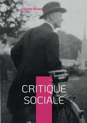 Critique sociale: Capital et Travail Band I von Auguste Blanqui Taschenbuch
