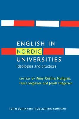 English in Nordic Universities (Studies in World Language Problems) -