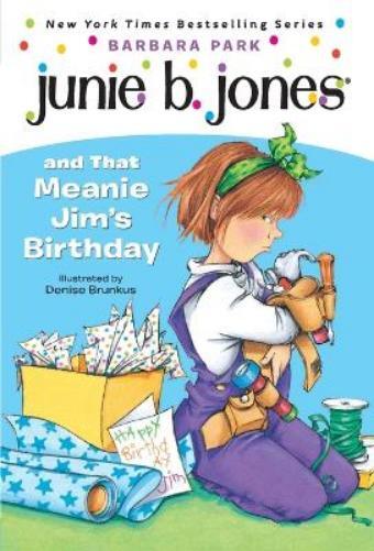 Barbara Park Junie B. Jones #6: Junie B. Jones and that Meanie Jim's (Tascabile)