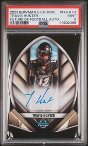 2023 Bowman U Chrome Travis Hunter #FOFA-TH Future of Football  AUTO /50 PSA 9
