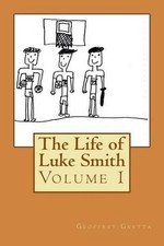 The Life of Luke Smith by Geoffrey Gretta (English) Paperback Book