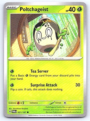 POLTCHAGEIST 021/167 C TRICK OR TRADE BOOSTER 2024 POKEMON NEAR MINT