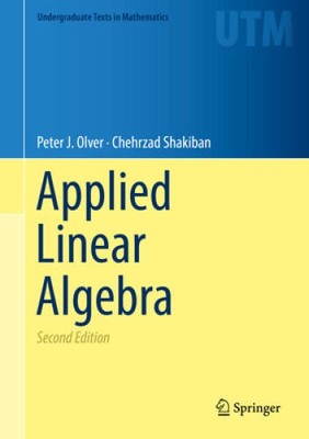 Applied Linear Algebra (Undergraduate Texts in Mathematics) - Hardcover - GOOD
