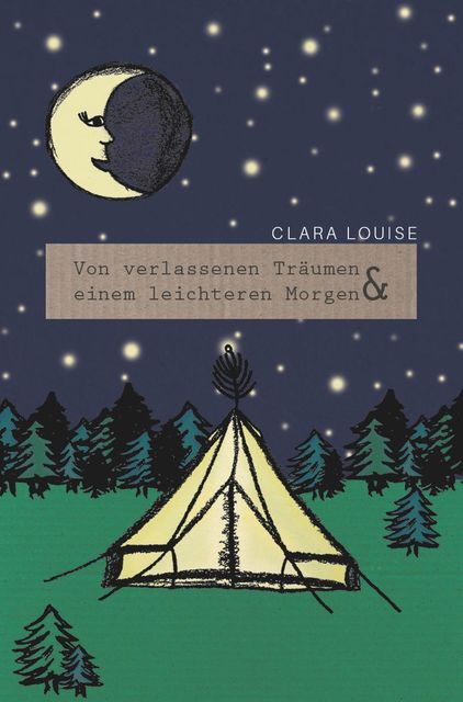 Thumbnail - Clara Louise / Von Verlassenen Träumen Und Einem Leichteren