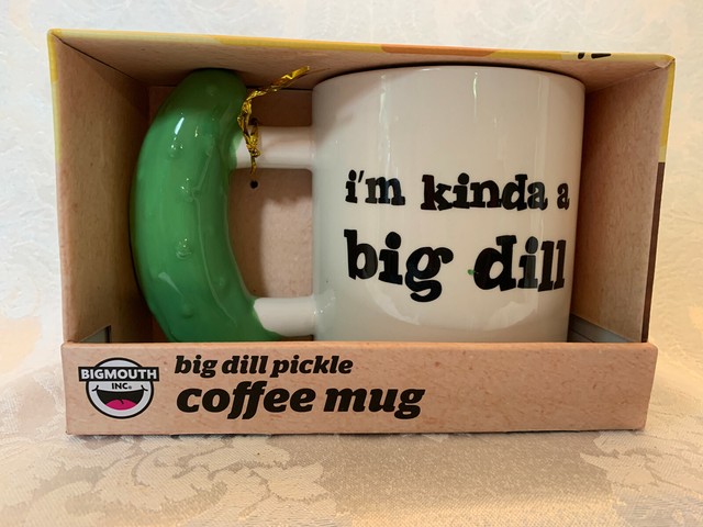 im kinda a big dill mug