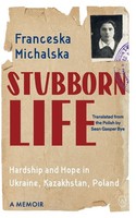 Stubborn Life Franceska Michalska