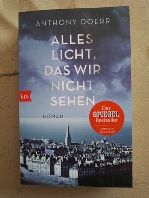Anthony Doerr: Alles Licht, das wir nicht sehen (9783442749850)