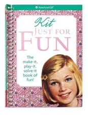 Kit Just for Fun (American Girl (Quality)) - Paperback - VERY GOOD