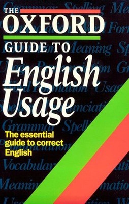 The Oxford Guide to English Usage Andrew , Weiner, E. S. C. Delah