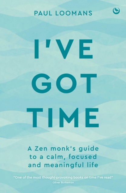 I've Got Time by Paul Loomans (Paperback Book)