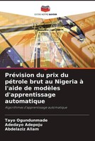Tayo Ogundunmade (U. A.) | PréVision Du Prix Du PéTrole Brut Au Nigeria à...