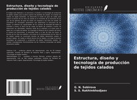 Estructura, DiseñO Y TecnologíA De ProduccióN De Tejidos Calados Taschenbuch