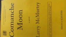 COMANCHE MOON - UNCORRECTED PROOF BY LARRY MCMURTRY
