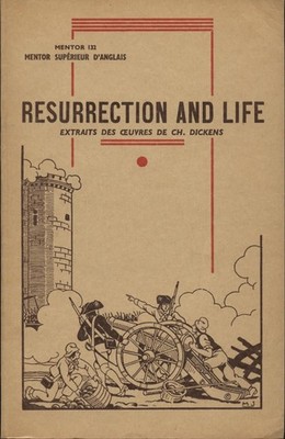 Resurrection and Life : Extraits des Ceuvres de Ch. Dickens Dickens, Ch.: