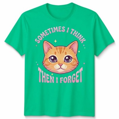 Manchmal denke ich und dann vergesse ich Katze Meme Neuheit Witz Tier T-Shirt Unisex