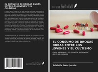 Aristotle Isaac Jacobs | EL Consumo DE Drogas Duras Entre LOS JÓVenes Y El...