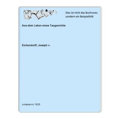 Aus dem Leben eines Taugenichts