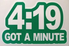 HEMP STICKER "4:19 GOT A MINUTE" 3 X 41/2" VERY WEATHERPROOF