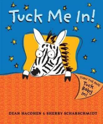 Tuck Me In - Hardcover By Scharschmidt, Sherry - GOOD