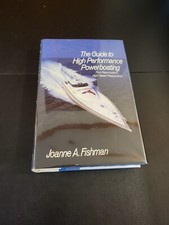 THE GUIDE TO HIGH PERFORMANCE BOATING HARDCOVER BOOK BY JOANNE FISHMAN