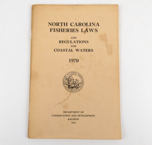North Carolina Fisheries Laws and Regulations for Coastal Waters 1970 Booklet