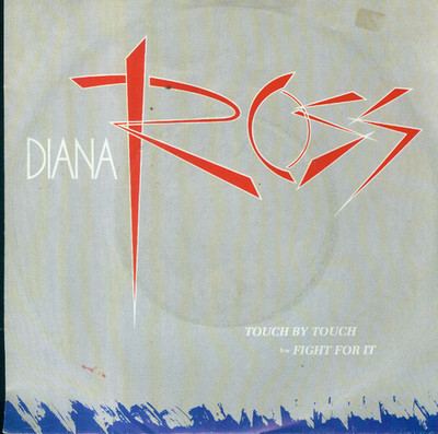 7'' Diana Ross/Touch By Touch (D)