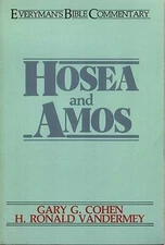 Hosea  Amos- Everymans Bible Commentary (Everymans Bible C - VERY GOOD