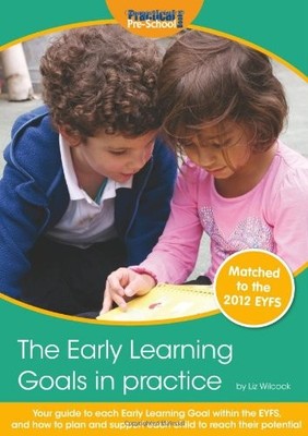 The Early Learning Goals in Practice by Wilcock, Liz Paperback / softback Book