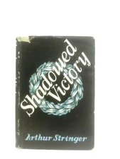 Shadowed Victory (Arthur Stringer - 1944) (ID:90024)