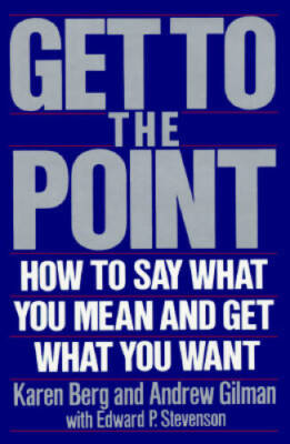 Get To the Point - Hardcover By Berg, Karen - VERY GOOD