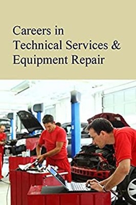 Careers in Technical Services and Equipment Repair Hardcover Sale