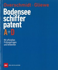 Bodensee Schifferpatent A+D mit offiziellen Prüfungsfragen & Antworten 2024/Buch