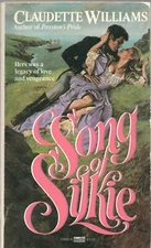 SONG OF SILKIE by CLAUDETTE WILLIAMS Fawcett Gold Medal 1984 1st PB