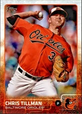 2015 TOPPS BASEBALL CARD # 568 CHRIS TILLMAN BALTIMORE ORIOLES 