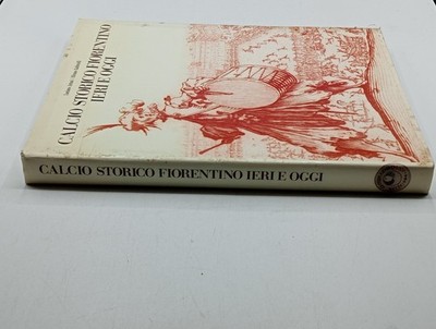 Buch HISTORISCHER FUSSBALL FLORENTINER GESTERN UND HEUTE