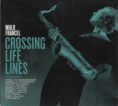 Mulo Francel    Crossing Life Lines (CD)