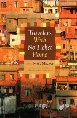 Mary Mackey Travelers with No Ticket Home (Taschenbuch) (US IMPORT)