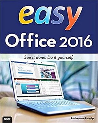 Easy Office 2016 Paperback Patrice-Anne Rutledge