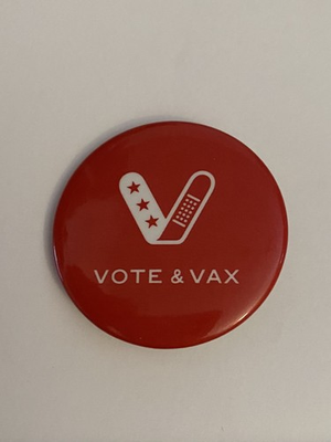 #ad Vote amp; Vax Pin Back Button P147 $8.00