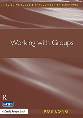 Working with Groups (nasen spotlight), Long, Rob