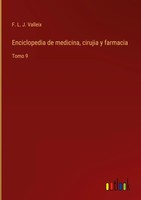 F. L. J. Valleix | Enciclopedia De Medicina, Cirujia Y Farmacia | Buch (2022)