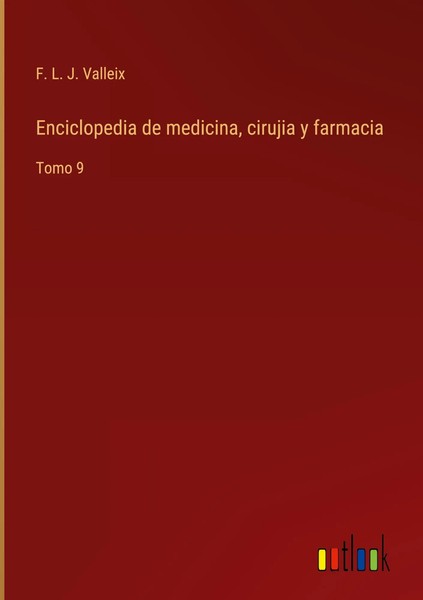 F. L. J. Valleix | Enciclopedia De Medicina, Cirujia Y Farmacia | Buch (2022)-image