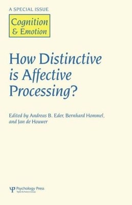 How Distinctive Is Affective Processing?: A Special Issue Of...