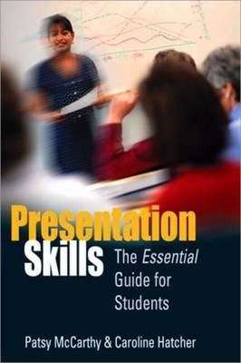 Presentation Skills : The Essential Guide for Students Paperback