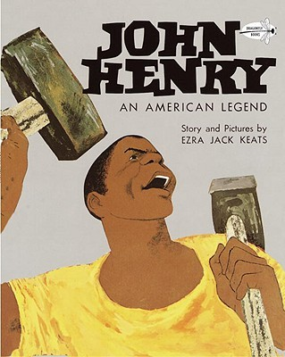 #ad John Henry: An American Legend Knopf Children#x27;s Paperbacks by Keats Ezra Jac $3.59